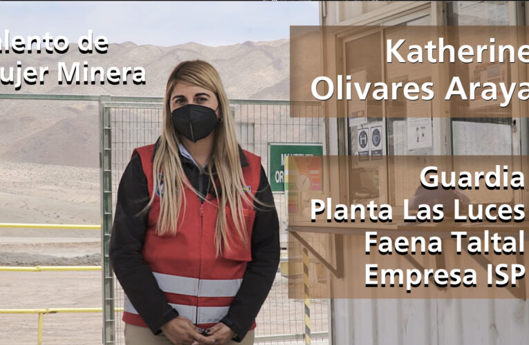 Talento de Mujer Minera: Katherine Olivares – Guardia Planta Las Luces / Faena Taltal  Empresa ISP
