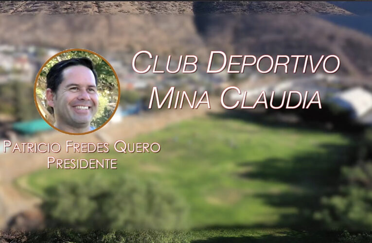 Minera Las Cenizas y Comunidad: Club Deportivo Mina Claudia, de Cabildo