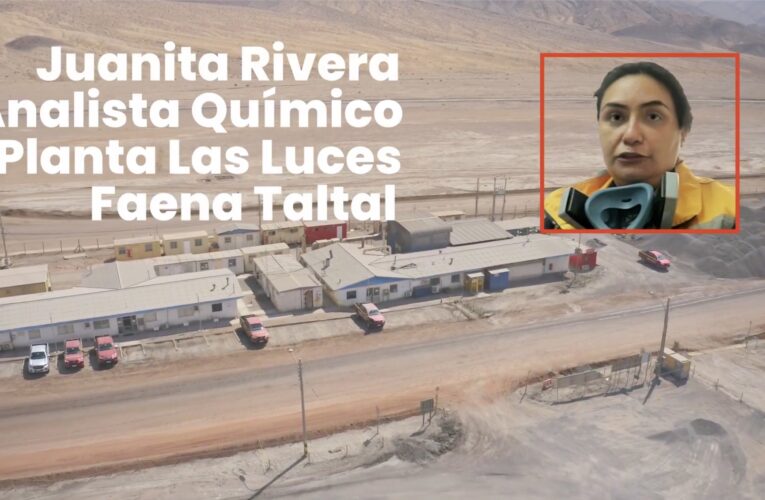 Talento de Mujer Minera: Juanita Rivera, Analista Químico, Planta Las Luces