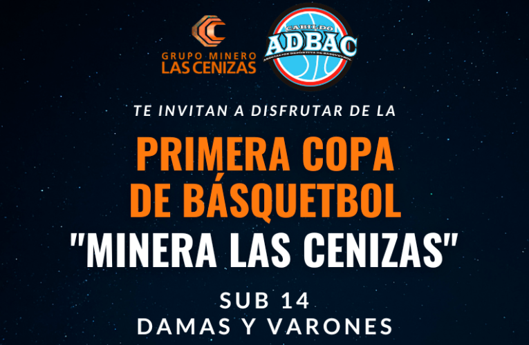 Primera Copa de Básquetbol «Minera Las Cenizas» se realizará este 8 y 9 de octubre en Cabildo