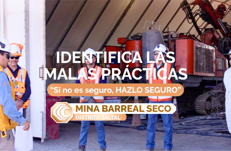 “Si no es seguro, Hazlo seguro”: Mina Barreal Seco refuerza las buenas prácticas en seguridad