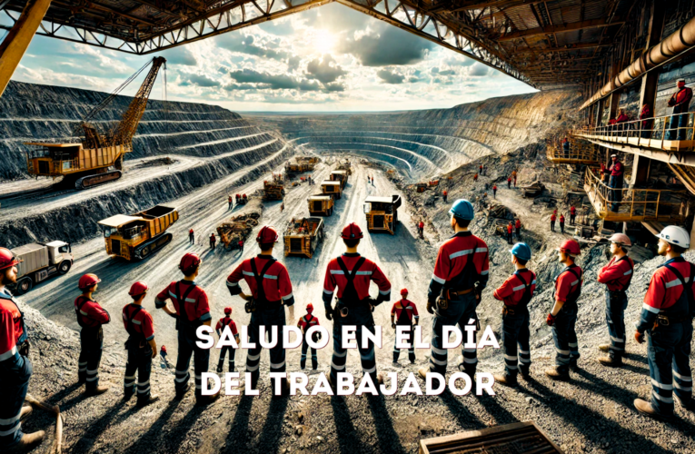 Mensaje del Gerente General en el Día del Trabajo