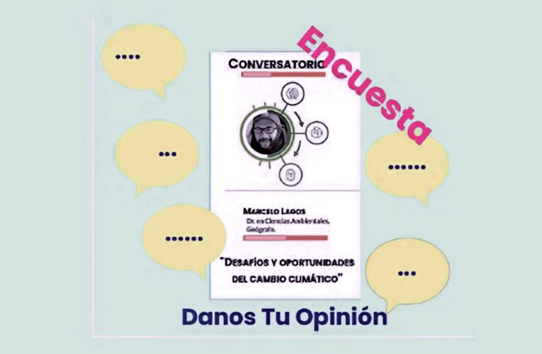 Opiniones sobre la Charla «Desafíos y Oportunidades del Cambio Climático» serán recogidas a través de encuesta online