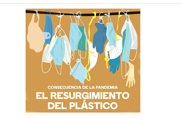 Consecuencia de la pandemia: el resurgimiento del plástico
