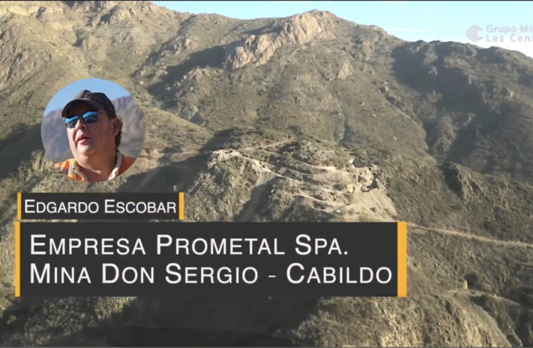Compartiendo Oportunidades con la Pequeña Minería: Empresa Minera Prometal Spa – Mina Don Sergio – Cabildo