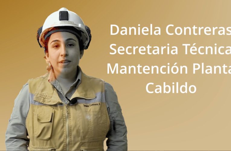 Talento de Mujer Minera: Daniela Contreras Secretaria Técnica del Taller de Mantenimiento Planta Cabildo