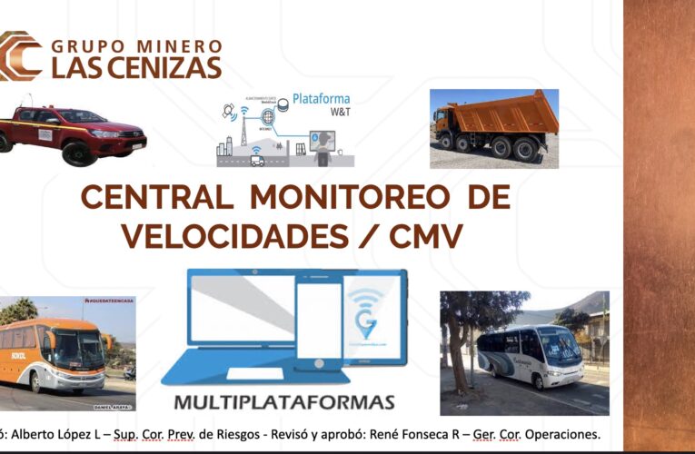 En Julio parte implementación de Central Monitoreo de Velocidades para vehículos que circulan dentro y fuera de faenas Cenizas
