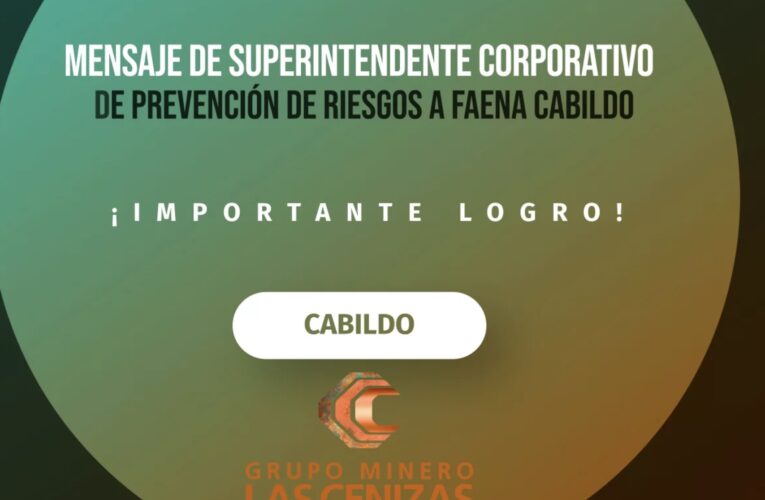 Superintendente Corporativo de Prevención de Riesgos felicita a trabajadoras y trabajadores de Faena Cabildo por cerrar el año con cero accidente con tiempo perdido